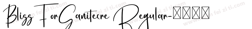 BlissForSanitecre Regular字体转换